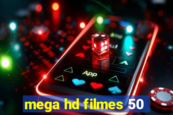 mega hd filmes 50